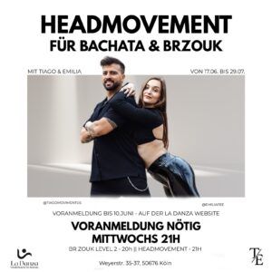 Headmovement für Bachata Sensual u. Brasilian Zouk (Project 17.06. bis 29.07.) Headmovement für Bachata Sensual u. Brasilian Zouk (Project 17.06. bis 29.07.)