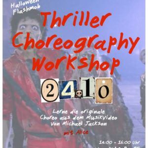 Thriller Choreography Workshop mit Alice Thriller Choreography Workshop mit Alice